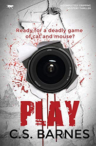 Play: A Completely Gripping Mystery Thriller (The Di Melanie Watton Series) - 9781913419448