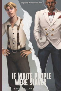 If White People Were Slaves