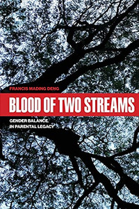 Blood Of Two Streams: Gender Balance In Parental Legacy (International Humanitarian Affairs)
