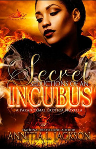 Secret Seductions of an Incubus: A Paranormal Erotic Novella