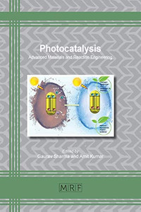 Photocatalysis: Advanced Materials And Reaction Engineering (Materials Research Foundations)