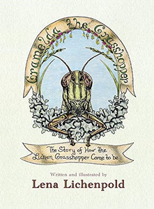 Gramelda The Grasshopper: The Story Of How The Lichen Grasshopper Came To Be - 9781951960230 Gramelda The Grasshopper: The Story Of How The Lichen Grasshopper Came To Be - 9781951960230