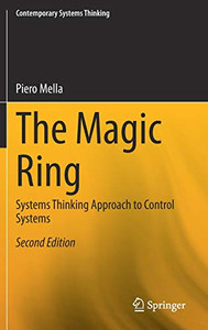 The Magic Ring: Systems Thinking Approach To Control Systems (Contemporary Systems Thinking)