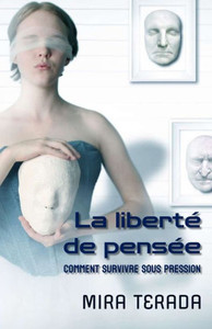 La liberté de pensée. Comment survivre sous pression