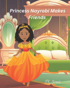 Princess Nayrobi Makes Friends