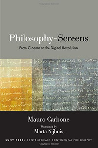Philosophy-Screens (SUNY series in Contemporary Continental Philosophy)