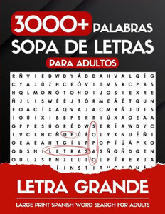 Letra Grande 3000+ Palabras Sopa de Letras Para Adultos: Libro De Sopa De Letras En Español