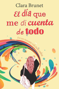 El día que me di cuenta de todo