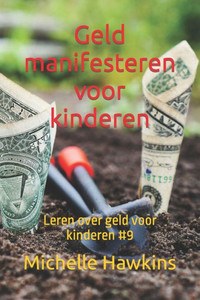Geld manifesteren voor kinderen: Leren over geld voor kinderen #9