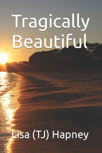 Tragically Beautiful