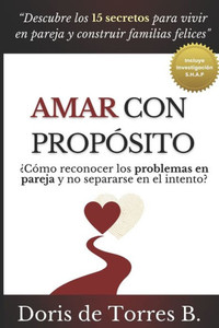 Amar con propÃ³sito: Â¿CÃ³mo reconocer los problemas en pareja y no separarse en el intento?
