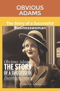 Obvious Adams: The Story of a Successful Businesswoman