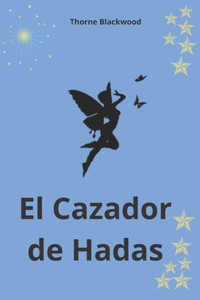 El Cazador de Hadas