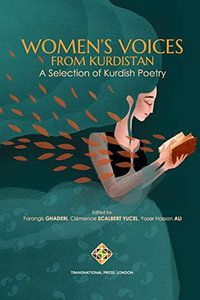 Women’S Voices From Kurdistan: A Selection Of Kurdish Poetry (Heritage Series) - 9781912997817 Women’S Voices From Kurdistan: A Selection Of Kurdish Poetry (Heritage Series) - 9781912997817