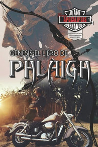 Génesis: El libro de Phlàigh (Trilogía Apocalipsis #1)