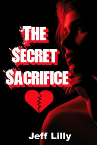 The Secret Sacrifice