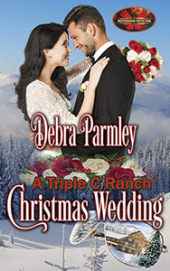 A Triple C Ranch Christmas Wedding: Brotherhood Protectors World A Triple C Ranch Christmas Wedding: Brotherhood Protectors World