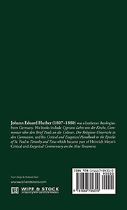 Critical And Exegetical Handbook To The Epistles Of St. Paul To Timothy And Titus - 9781666704310