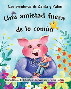 Las Aventuras De Cerda Y Ratã³N: Una Amistad Fuera De Lo Comãºn (Spanish Edition) - 9781735789156