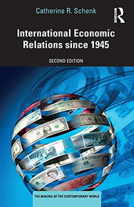 International Economic Relations Since 1945 (The Making Of The Contemporary World) - 9780815395607