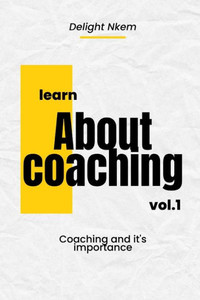 Learn about Coaching: coaching and its importance