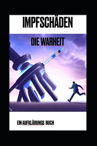 ImpfschÃ¤den: Die Wahrheit