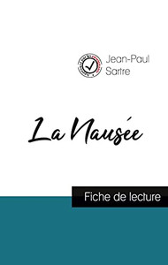 La Nausã©E De Jean-Paul Sartre (Fiche De Lecture Et Analyse Complã¨Te De L'Oeuvre) (French Edition)
