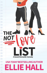 The Not Love List: a sweet romantic comedy