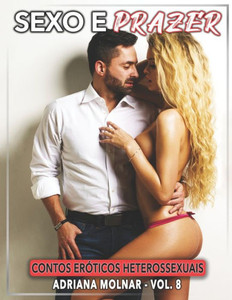 Sexo e Prazer: Contos ErÃ³ticos Heterossexuais