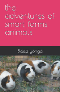 The adventures of smart farms animals