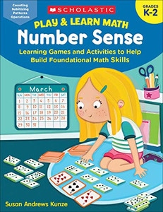 Play & Learn Math: Number Sense: Learning Games And Activities To Help Build Foundational Math Skills Play & Learn Math: Number Sense: Learning Games And Activities To Help Build Foundational Math Skills