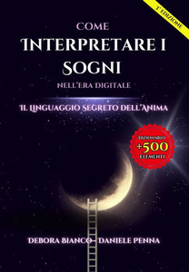 Come interpretare i sogni nell'era digitale: Il linguaggio segreto dell'anima