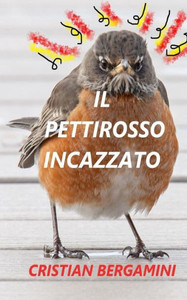 Il Pettirosso Incazzato