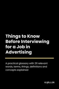 Things to Know Before Interviewing for a Job in Advertising