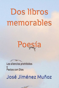 Dos libros memorables: Los silencios prohibidos y Pactos con Dios