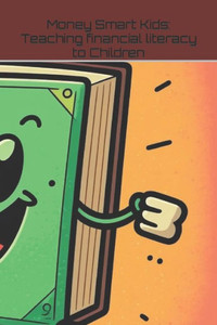 Money Smart Kids: Teaching financial literacy to Children