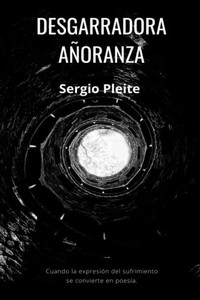 Desgarradora AÃ±oranza: Cuando la expresiÃ³n del sufrimiento se convierte en poesÃ­a.
