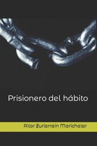 Prisionero del hÃ¡bito
