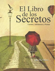 El libro de los secretos: Cuentos, Adivinanzas y poemas