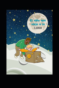El niÃ±o que viajo a la Luna
