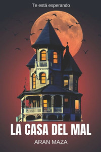 La Casa Del Mal