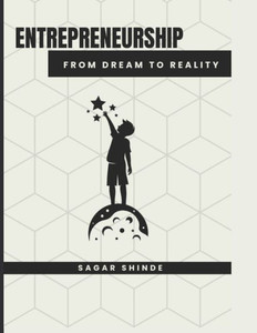 Entrepreneurship: From dream to reality