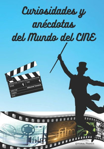 Curiosidades y anécdotas del mundo del cine