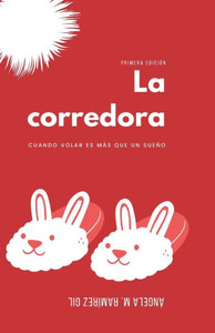 La Corredora: Cuando Volar Es MÃ¡s Que Un SueÃ±o