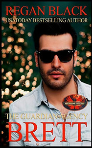 Brett: Brotherhood Protectors World (The Guardian Agency) Brett: Brotherhood Protectors World (The Guardian Agency)