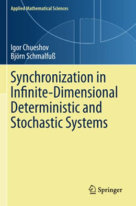 Synchronization In Infinite-Dimensional Deterministic And Stochastic Systems (Applied Mathematical Sciences) Synchronization In Infinite-Dimensional Deterministic And Stochastic Systems (Applied Mathematical Sciences)