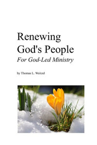 Renewing God's People: For God-Led Ministry