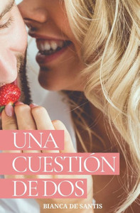 Una Cuestión de Dos