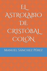 El Astrolabio de Cristóbal Colón