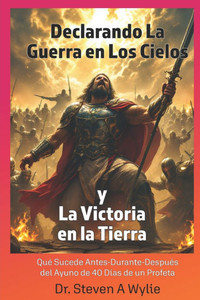 Declarando la Guerra en los Cielos y la Victoria en la Tierra